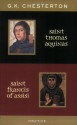 Saint Thomas Aquinas and Saint Francis of Assisi - G.K. Chesterton, Joseph Pearce, Ralph McInerny