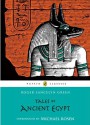 Tales of Ancient Egypt - Roger Lancelyn Green, Michael Rosen