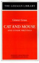 Cat and Mouse and Other Writings - Günter Grass, John Irving, A. Leslie Willson