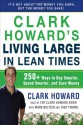 Clark Howard's Living Large in Lean Times: 250+ Ways to Buy Smarter, Spend Smarter, and Save Money - Clark Howard, Mark Meltzer, Theo Thimou