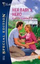 Her Baby's Hero - Karen Sandler