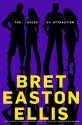 The Rules of Attraction - Bret Easton Ellis