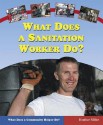 What Does A Sanitation Worker Do? - Heather Miller