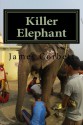 Killer Elephant - James Corbett