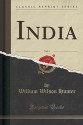 India, Vol. 5 (Classic Reprint) - William Wilson Hunter