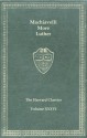 Harvard Classics, Vol. 36: Machiavelli, More & Luther - Martin Luther, Niccolò Machiavelli, Thomas More