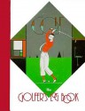 The Golfer's Log Book - Bulfinch Press