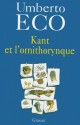 Kant et l'ornithorynque - Umberto Eco