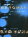 Ingmar Bergman: Magician and Prophet - Marc Gervais, Liv Ullmann