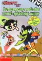 Buttercup and the Mind-Reading Juice - Tracey West, Mark Christiansen, John Horn, Phillip Horn