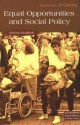 Equal Opportunities and Social Policy: Issues of Gender, Race, and Disability - Barbara Bagilhole