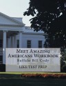 Meet Amazing Americans Workbook: Buffalo Bill Cody - LIKE Test Prep, greatest american hero reading comprehension worksheets, vocabulary vocabulary words, vocabulary test critical thinking