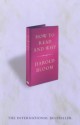 How To Read And Why - Harold Bloom