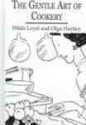 Gentle Art of Cookery - Hilda Leyel, Olga Hartley