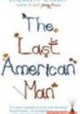 The Last American Man - Elizabeth Gilbert