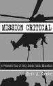 Mission Critical: A Veteran's Tour of Duty Inside Public Education - Eric Combs, Kate Johnsen, Stephen Marlowe, Austin Labig