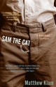 Sam the Cat: and Other Stories - Matthew Klam