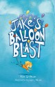 Jake's Balloon Blast - Ken Spillman, Chris Nixon