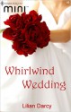 Whirlwind Wedding (Harlequin Mini #16) - Lilian Darcy