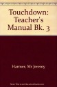 Touchdown: Teacher's Manual Bk. 3 - Jeremy Harmer, D'Arcy Adrian- Vallance, D'Arcy Adrian-Vallance