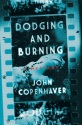 Dodging and Burning - John D. Copenhaver