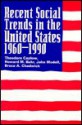 Recent Social Trends in the United States, 1960-1990 - Theodore Caplow, Howard M. Bahr, John Modell, Bruce A. Chadwick