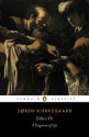 Either/Or: A Fragment of Life (Penguin Classics) - Soren Kierkegaard, Victor Eremita, Alastair Hannay, Alastair Hannay