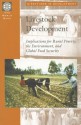 Livestock Development: Implications for Rural Poverty, the Environment, and Global Food Security - Cornelis De Haan, Michel Simeon, Robin Mearns, Francois Le Gall, Brian Brandenburg, Jerome Gauthier, Tjaart Schillhorn van Veen