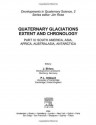 Quaternary Glaciations - Extent and Chronology, Volume 2: Part III: South America, Asia, Africa, Australia, Antarctica (Developments in Quaternary Sciences) (Pt. III) - Jürgen Ehlers, Philip L. Gibbard