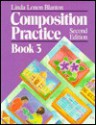 Composition Practice. A Text For English Language Learners - Linda Lonon Blanton