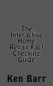 The Interactive Home Repair Fact Checking Guide - Ken Barr