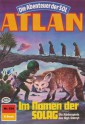 Atlan 534: Im Namen der SOLAG (Heftroman): Atlan-Zyklus "Die Abenteuer der SOL (Teil 1)" (Atlan Heftroman) (German Edition) - Falk-Ingo Klee, Perry Rhodan Redaktion