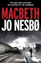 Macbeth (Hogarth Shakespeare) - Jo Nesbo