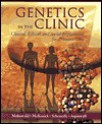 Genetics in the Clinic: Clinical, Ethical, and Social Implications for Primary Care - Mary Briody Mahowald, Victor A. McKusick