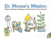 Dr. Mouse's Mission [With CD] - Masafumi Nakagawa, Yuriko Yamawaki, Mia Lynn Perry