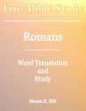 True Bible Study - Romans - Maura K. Hill