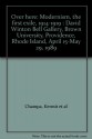 Over Here: Modernism, the First Exile, 1914-1919: David Winton Bell Gallery, Brown University, Providence, Rhode Island, April 15 - Kermit Swiler Champa, Nancy Versaci, Judith E. Tolnick