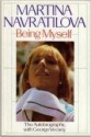 Being Myself - Martina Navratilova, George Vecsey