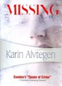 Missing (Felony & Mayhem Mysteries) - Karin Alvtegen