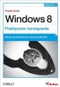 Windows 8. Praktyczne Rozwi?zania - Preston Gralla