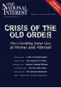 The National Interest (May/June 2012) - Brent Scowcroft, Gideon Rachman, Daniel W. Drezner, Ted Galen Carpenter, Parag Khanna, Alan Dupont, Jonathan Broder, Christopher Whalen, Christopher Layne, Robert W. Merry