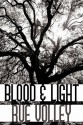 Blood and Light - Rue Volley