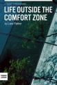 Life Outside the Comfort Zone - Lara Parker, Thought Catalog