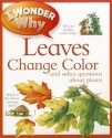 I Wonder Why Leaves Change Color: And Other Questions About Plants - Andrew Charman