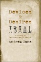 Devices and Desires: A History of Contraceptives in America - Andrea Tone