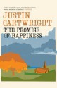 The Promise Of Happiness - Justin Cartwright