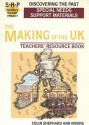 Discovering the Making of the UK: The Schools History Project: Special Needs Support Material (Discovering the Past) - Colin Shephard, Tim Lomas, Ann Moore