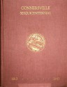 Connersville Sesquicentennial 1813-1963 - John W. Shaver, M. Leo Scholl, John H. Miller, William H. Miller Jr.