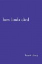 How Linda Died - Frank Davey