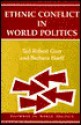 Ethnic Conflict In World Politics - Barbara Harff, Ted Robert Gurr